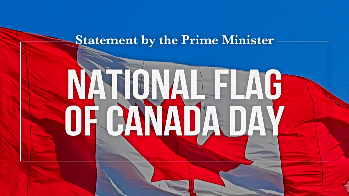 بيان رئيس وزراء كندا بمناسبة يوم علم كندا الوطني/ أيام كندية